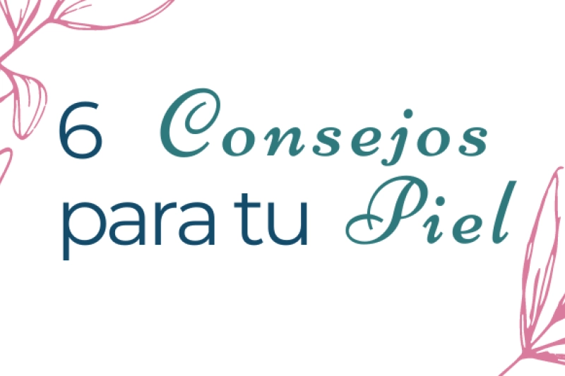 Consejos para tu piel
